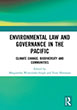 Environmental Law and Governance in the Pacific Climate Change Biodiversity and Communities book cover